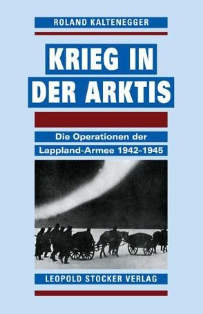 Krieg in der Arktis von Kaltenegger,  Roland