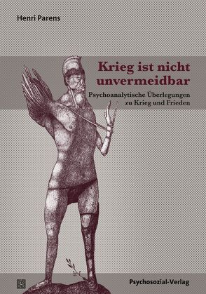 Krieg ist nicht unvermeidbar von Köstlin,  Irmela, Parens,  Henri