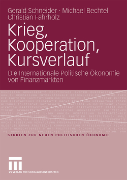 Krieg, Kooperation, Kursverlauf von Bechtel,  Michael, Fahrholz,  Christian, Schneider,  Gerald