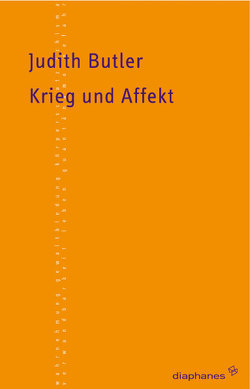 Krieg und Affekt von Butler,  Judith, Mohrmann,  Judith, Rebentisch,  Juliane, Redecker,  Eva