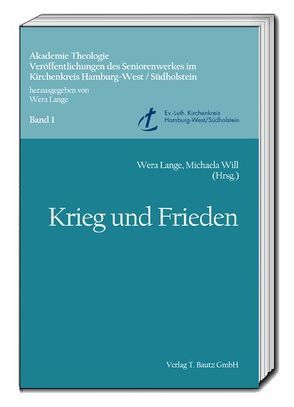 Krieg und Frieden von Lange,  Wera, Will,  Michaela