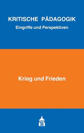 Krieg und Frieden von Bernhard,  Armin, Bierbaum,  Harald, Borst,  Eva, Kunert,  Simon, Rießland,  Matthias, Rühle,  Manuel