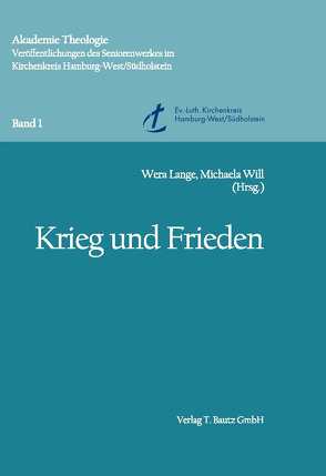 Krieg und Frieden von Lange,  Wera, Will,  Michaela