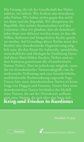 Krieg und Frieden in Kurdistan von Internationale Initiative »Freiheit für Abdullah Öcalan – Frieden in Kurdistan«, Öcalan,  Abdullah