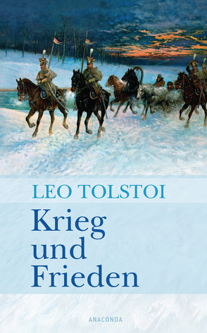 Krieg und Frieden von Tolstoi,  Leo