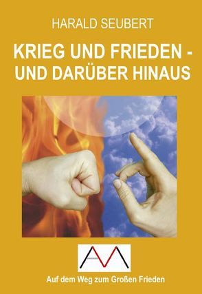 Krieg und Frieden – und darüber hinaus von Mascha,  Andreas