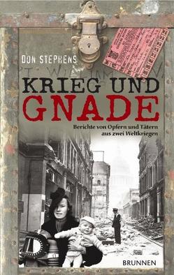 Krieg und Gnade von Rendel,  Christian, Stephens,  Don