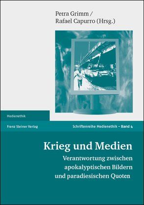 Krieg und Medien von Capurro,  Rafael, Grimm,  Petra