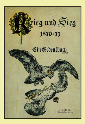 Krieg und Sieg 1870-71. Ein Gedenkbuch von Pflugk-Harttung