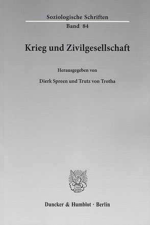 Krieg und Zivilgesellschaft. von Spreen,  Dierk, Trotha,  Trutz von