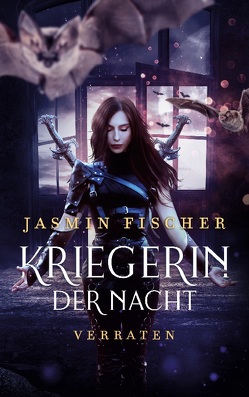 Kriegerin der Nacht von Fischer,  Jasmin