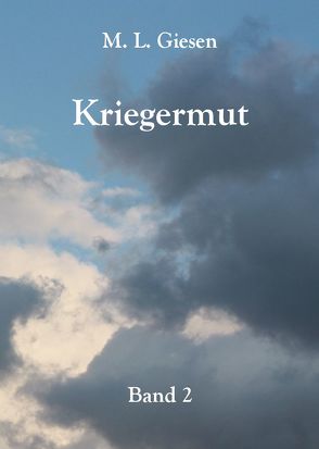 Kriegermut von Giesen,  M. L