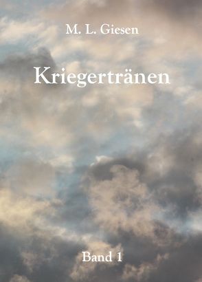 Kriegertränen von Giesen,  M. L