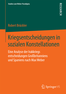 Kriegsentscheidungen in sozialen Konstellationen von Brückler,  Robert