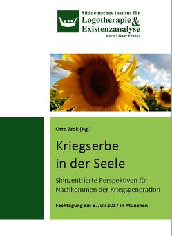 Kriegserbe in der Seele von Luks,  Gregor, Müller-Hohagen,  Jürgen, Schroer,  Ditz, Zsok,  Otto