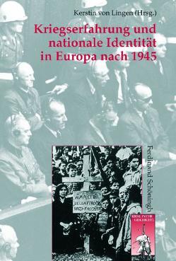 Kriegserfahrung und nationale Identität in Europa nach 1945 von Lingen,  Kerstin von, von Lingen,  Kerstin