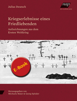 Kriegserlebnisse eines Friedliebenden von Deutsch,  Julius