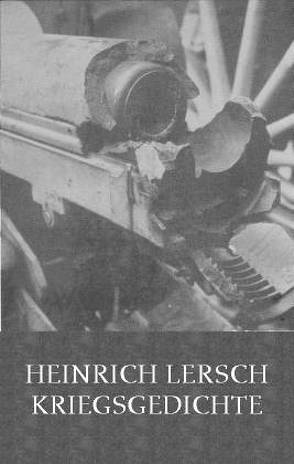 Kriegsgedichte von Lersch,  Heinrich