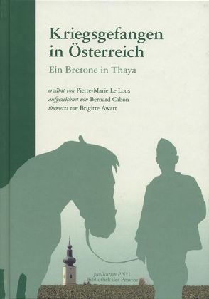 Kriegsgefangen in Österreich von Awart,  Brigitte, Cabon,  Bernard, LeLous,  Pierre M