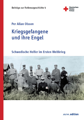 Kriegsgefangene und ihre Engel von Olsson,  Per Allan, Schlösser,  Rainer