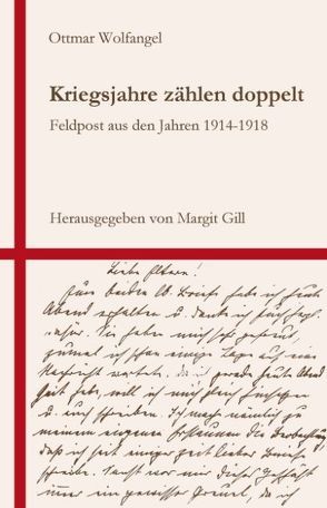 Kriegsjahre zählen doppelt von Gill,  Margit, Wolfangel,  Ottmar