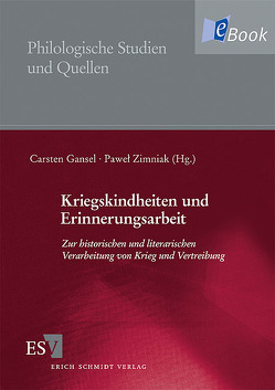 Kriegskindheiten und Erinnerungsarbeit von Gansel,  Carsten, Zimniak,  Paweł