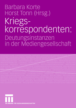 Kriegskorrespondenten von Korte,  Barbara, Tonn,  Horst