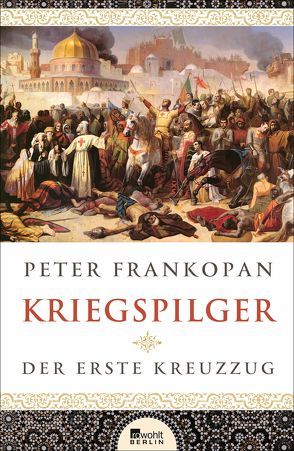 Kriegspilger von Frankopan,  Peter, Juraschitz,  Norbert