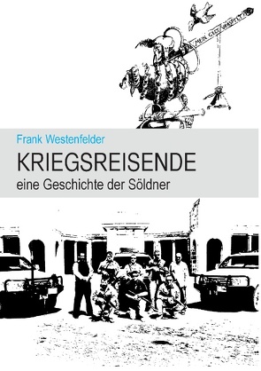 Kriegsreisende von Westenfelder,  Frank