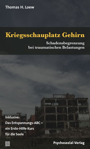 Kriegsschauplatz Gehirn von Loew,  Thomas H