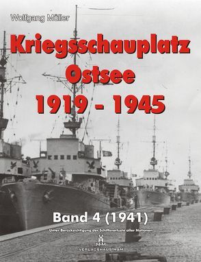 Kriegsschauplatz Ostsee 1919-1945 von Mueller,  Wolfgang