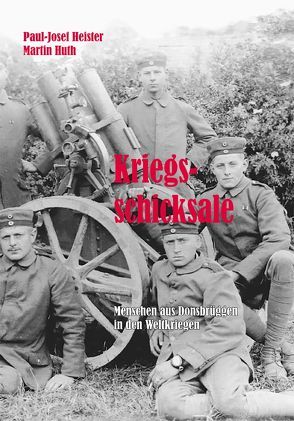 Kriegsschicksale von Heister,  Paul-Josef, Huth,  Martin