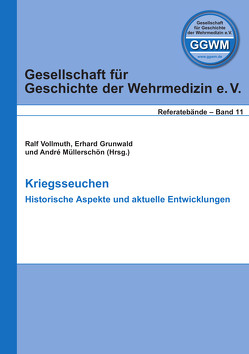 Kriegsseuchen von Grunwald,  Erhard, Müllerschön,  André, Vollmuth,  Ralf