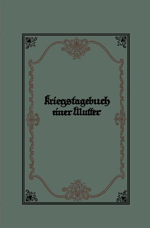 Kriegstagebuch einer Mutter von Wehner,  Marie