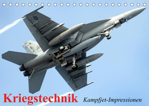 Kriegstechnik. Kampfjet-Impressionen (Tischkalender 2023 DIN A5 quer) von Stanzer,  Elisabeth