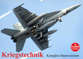 Kriegstechnik. Kampfjet-Impressionen (Wandkalender 2023 DIN A2 quer) von Stanzer,  Elisabeth