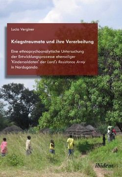 Kriegstraumata und ihre Verarbeitung von Verginer,  Lucia