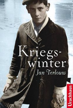 Kriegswinter von Schweikart,  Eva, Terlouw,  Jan