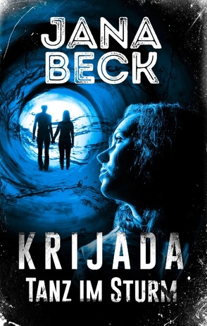 Krijada – Tanz im Sturm von Beck,  Jana