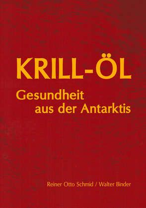 Krill-Öl von Binder,  Walter, Schmid,  Reiner Otto