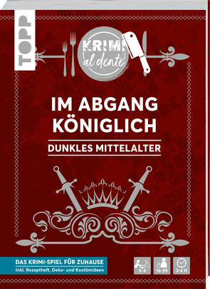 Krimi al dente – Dunkles Mittelalter – Im Abgang königlich von Grünwald,  Illina, Rehm,  Sara