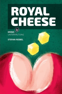 Krimi aus der Reihe Kurz-Geschichten / Royal Cheese von REIBEL,  Stefan