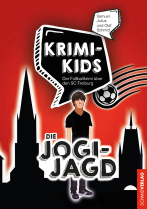 Krimi-Kids: Die Jogi-Jagd von Schmid,  Julius, Schmid,  Olaf, Schmid,  Samuel