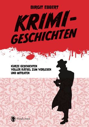 Krimigeschichten von Ebbert,  Birgit