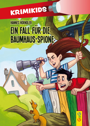 KrimiKids – Ein Fall für die Baumhaus-Spione von Bintakies,  Jan, Hörndler,  Hannes