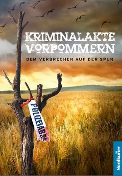 Kriminalakte Vorpommern von Krause,  Thomas, Weirauch,  Simone