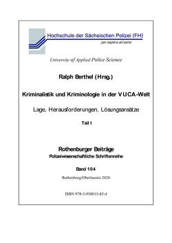 Kriminalistik und Kriminologie in der Vuca-Welt von Berthel,  Ralph