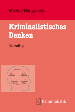 Kriminalistisches Denken von Hansjakob,  Thomas, Walder,  Hans