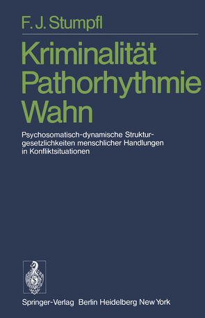 Kriminalität Pathorhythmie Wahn von Stumpfl,  F.J.