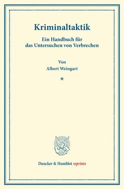 Kriminaltaktik. von Weingart,  Albert